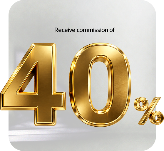 Receive commission of 40%